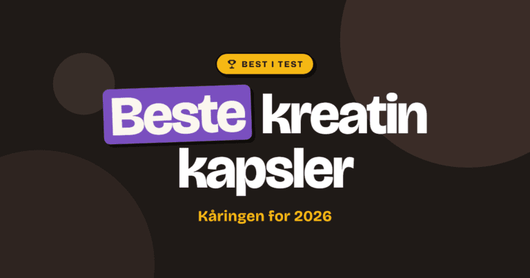 Beste kreatin kapsler 2026 – testet og rangert
