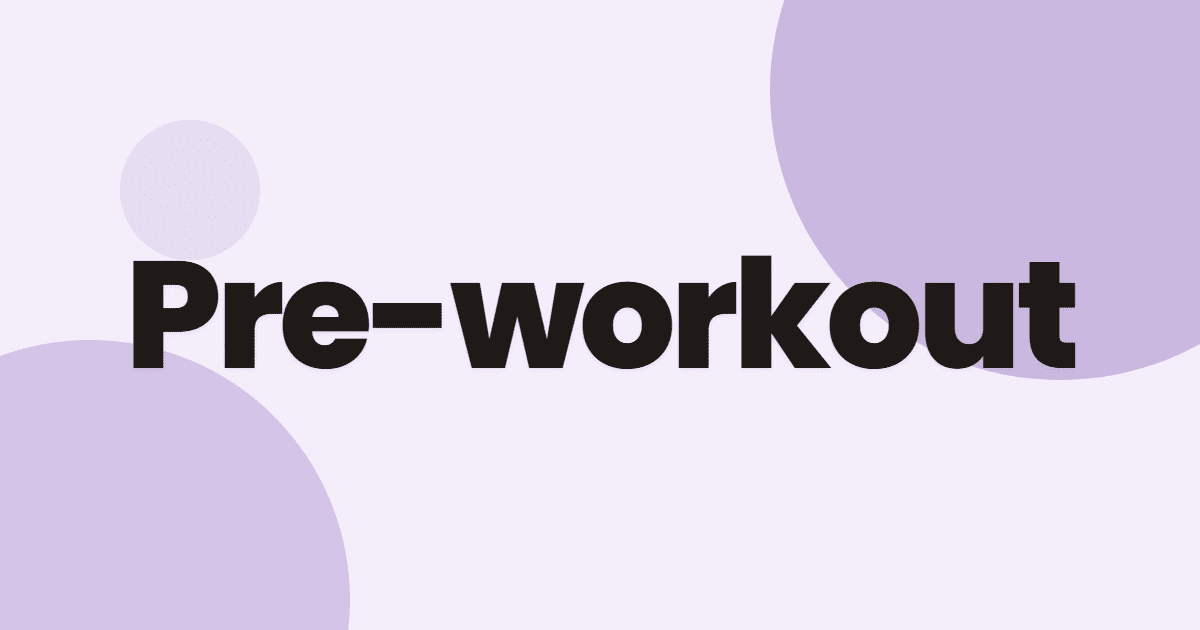 Pre-workout