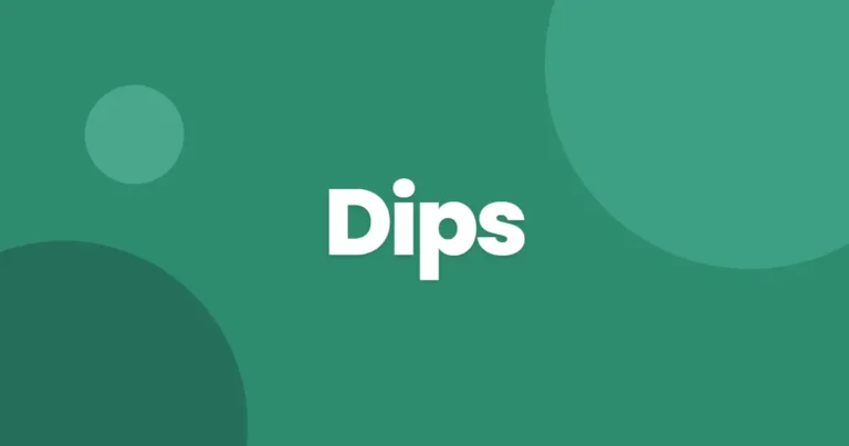 Dips