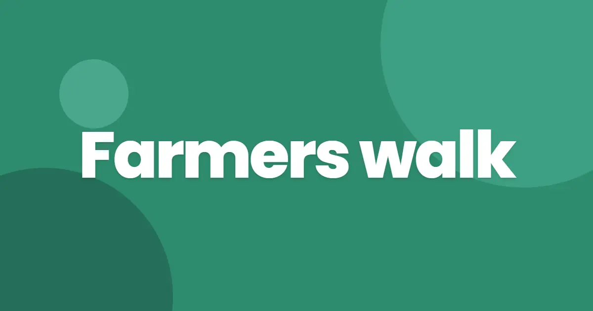 Farmers walk