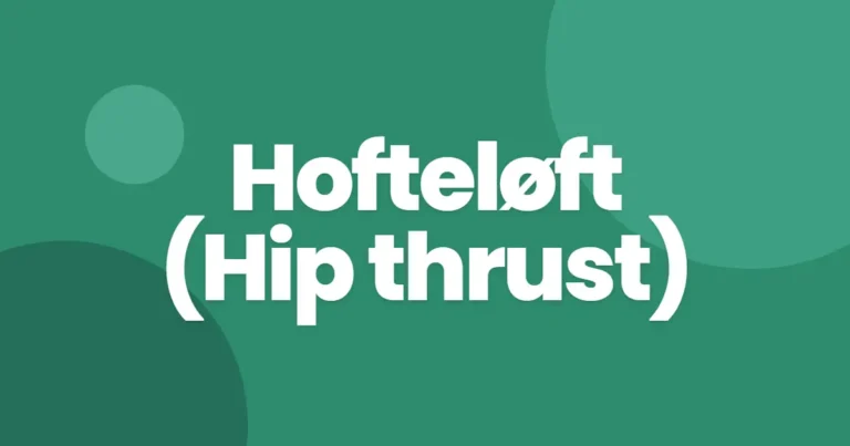 Hofteløft (hip thrust)