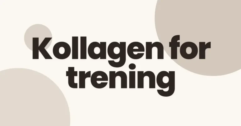 Kollagen for trening