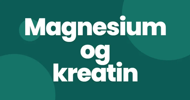 Magnesium og kreatin
