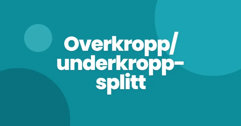 Overkropp/underkropp-splitt