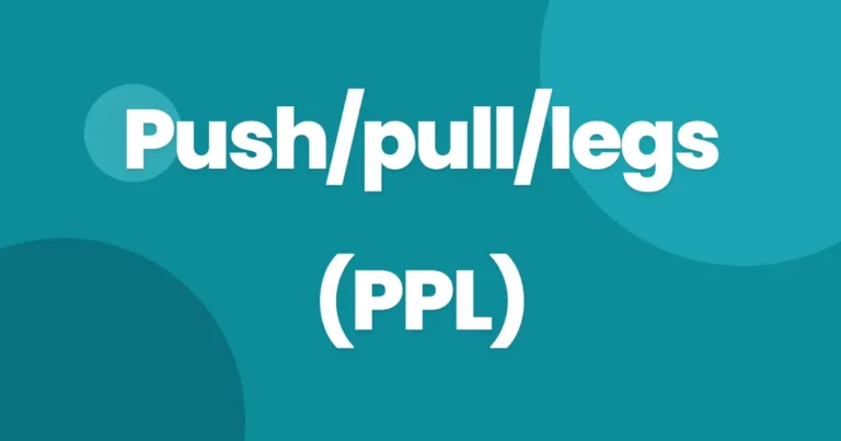Push/pull/legs (PPL)
