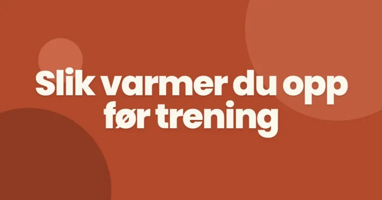 Oppvarming før trening