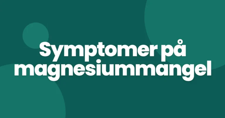 Symptomer på magnesiummangel