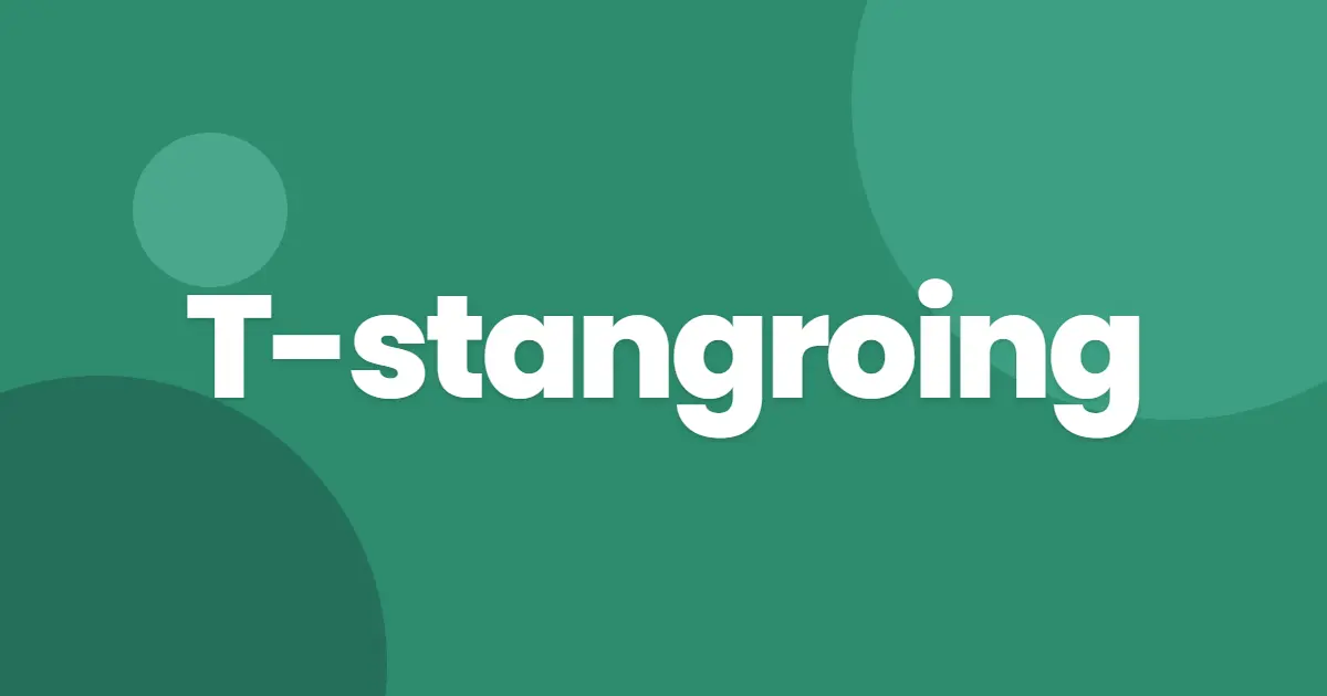 T-stangroing