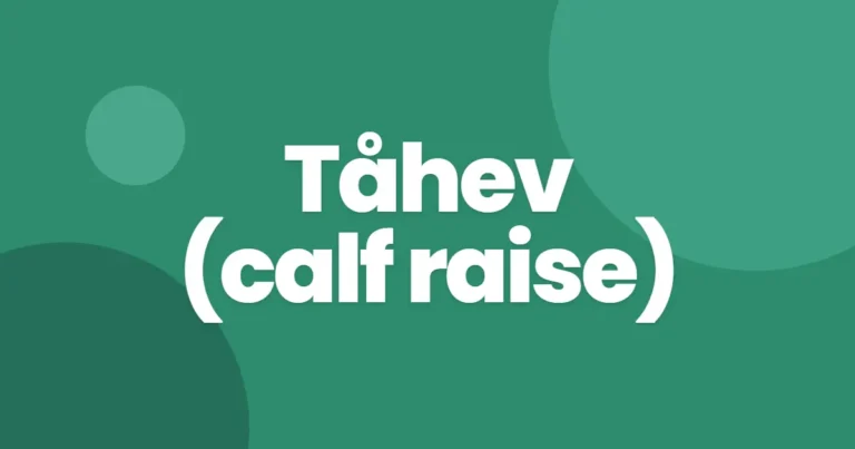 Tåhev (calf raise)