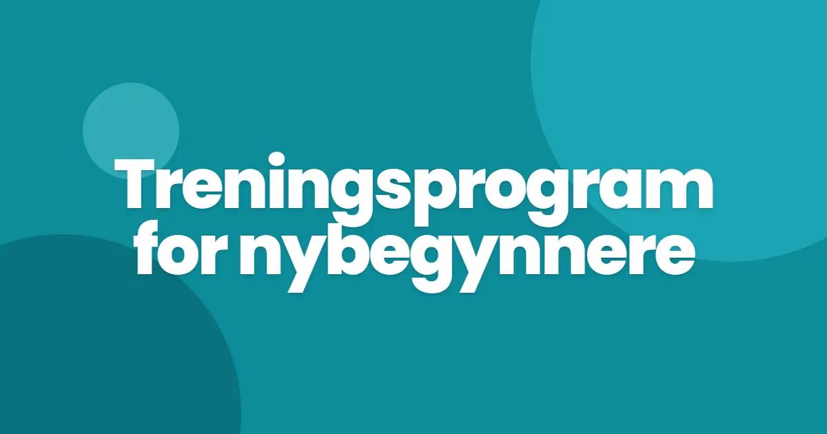 Treningsprogram for nybegynnere
