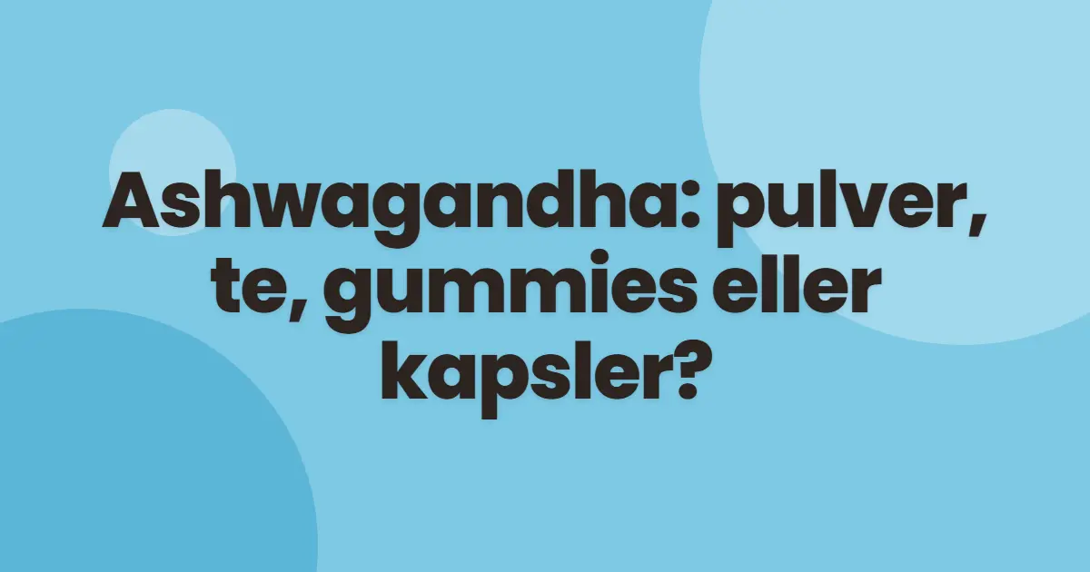 Ashwagandha format