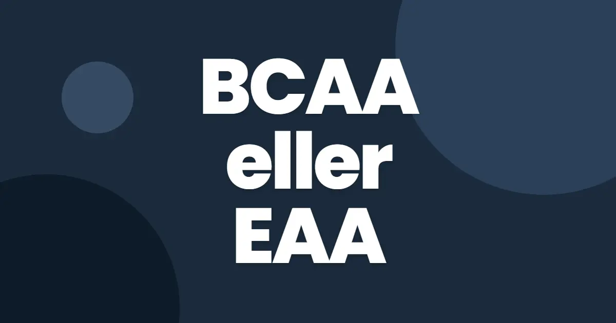 BCAA eller EAA