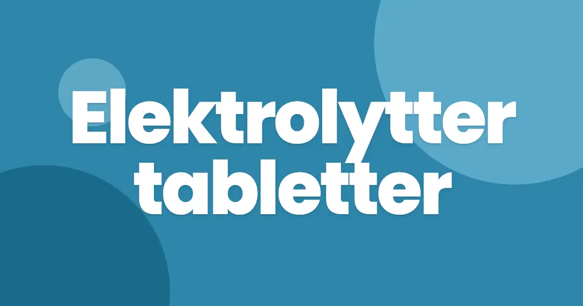 elektrolytter tabletter
