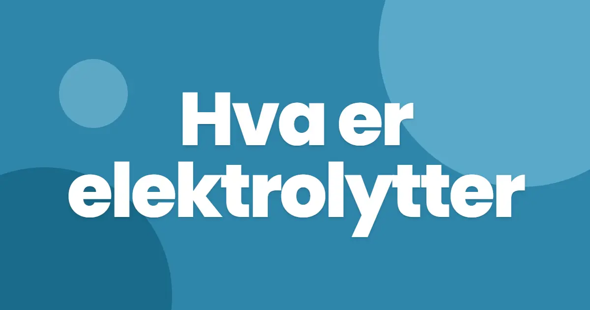 Hva er elektrolytter?