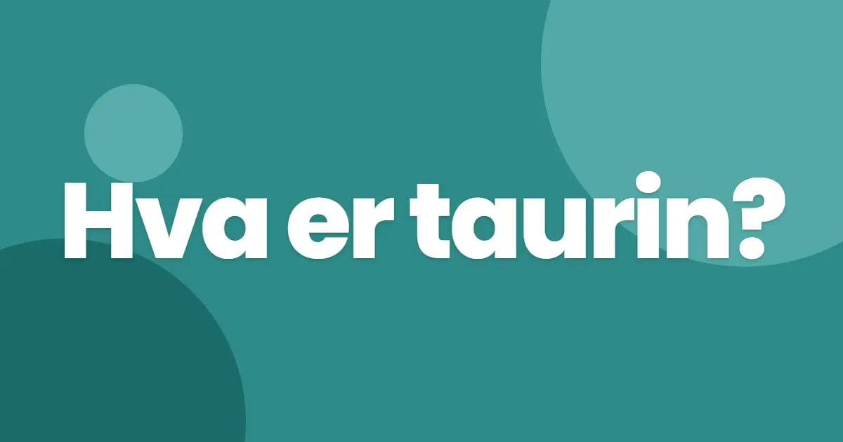 Hva er taurin