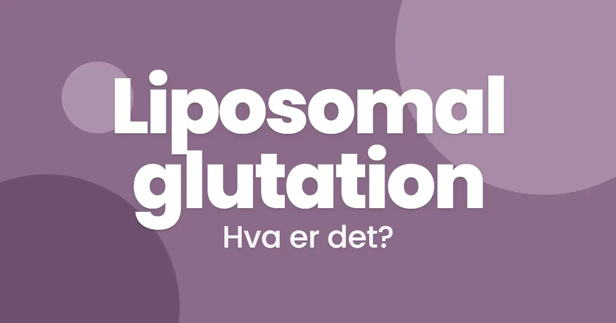 Hva er liposomal glutation