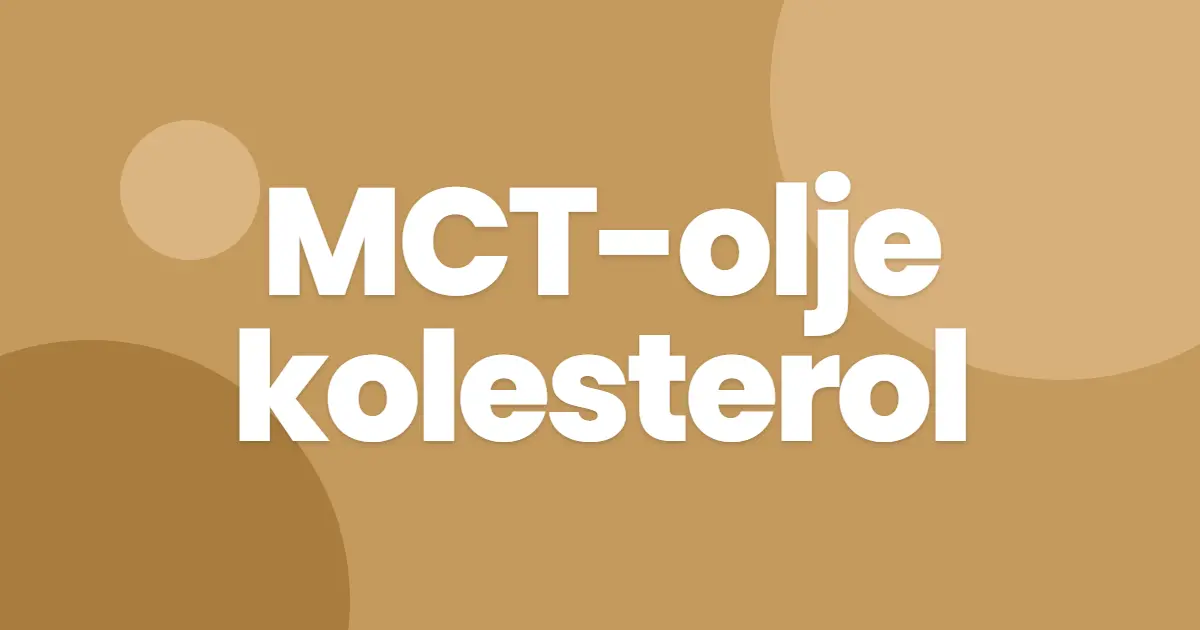 MCT-olje og kolesterol