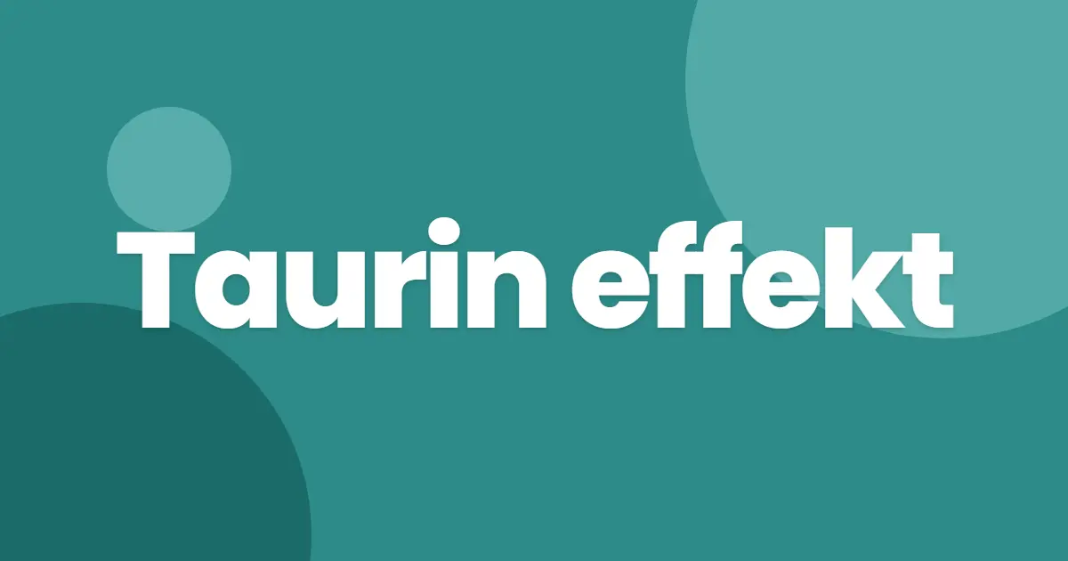 Taurin effekt
