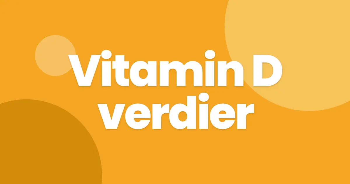 D-vitamin verdier