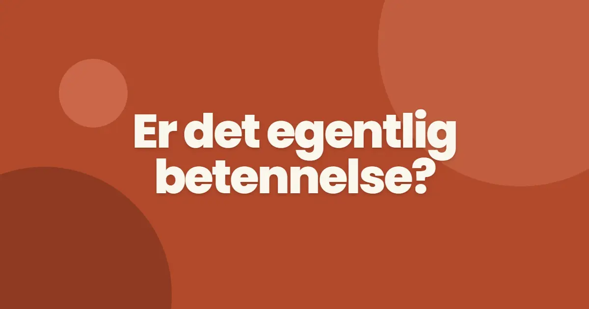 Er det egentlig betennelse?